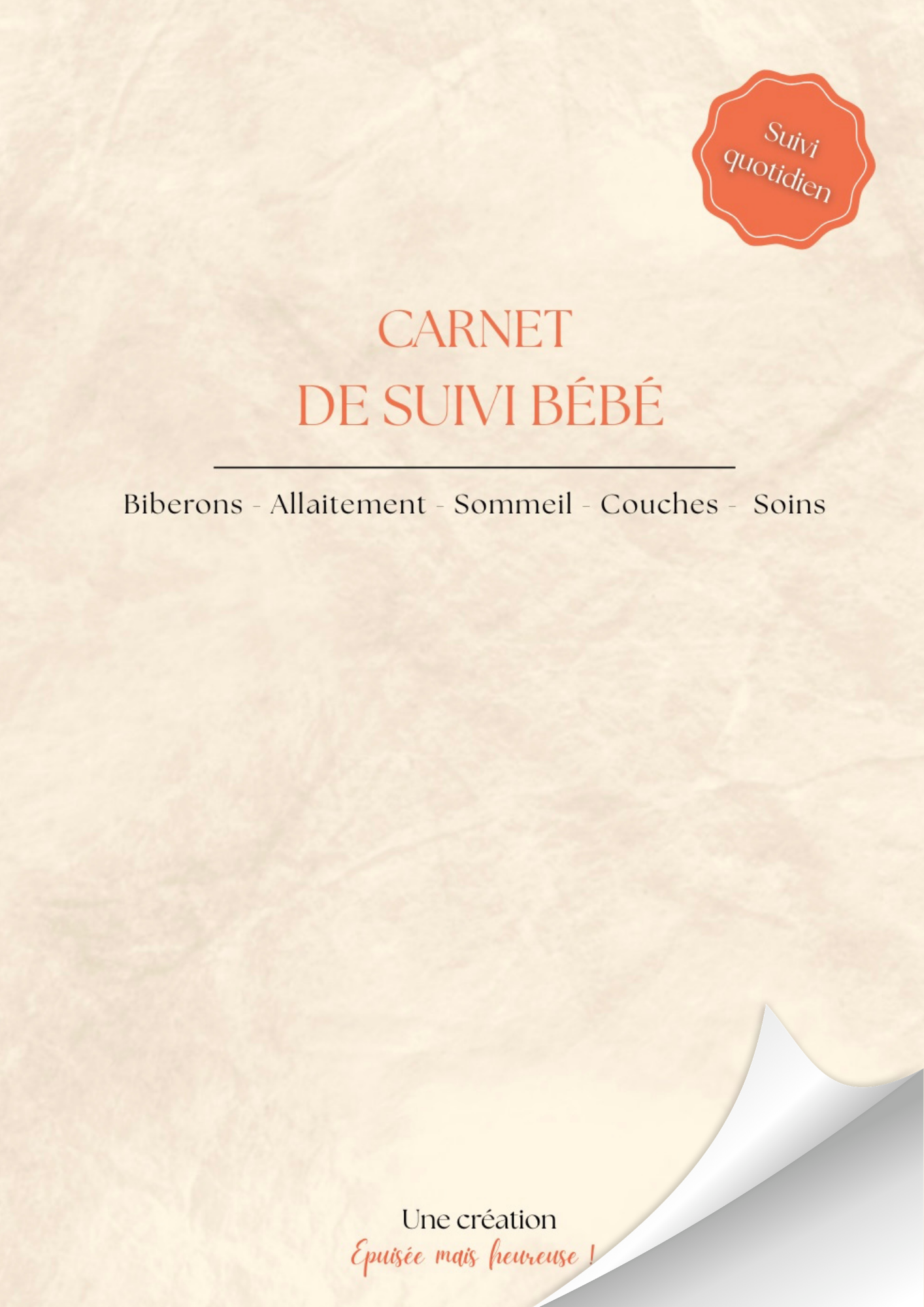 CARNET DE SUIVI BÉBÉ : Biberons - Allaitement - Sommeil - Couches - Soins